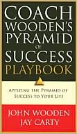 John Wooden: Coach Wooden's Pyramid of Success Playbook