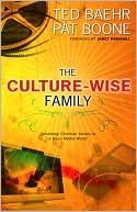 Book cover image of The Culture-Wise Family: Upholding Christian Values in a Mass Media World by Ted Baehr