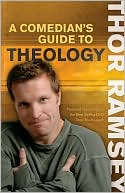 Thor Ramsey: A Comedian's Guide to Theology