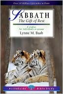 Lynne M. Baab: Sabbath: The Gift of Rest