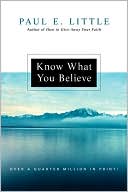 Paul E. Little: Know What You Believe