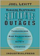 Book cover image of Managing Maintenance Shutdowns and Outages by Joel Levitt