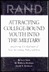 Beth J. Asch: Attracting College-Bound Youth into the Military: Toward the Development of New Recruiting Policy Options