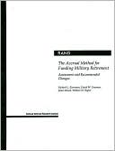 Book cover image of The Accrual Method for Funding Military Retirement: Assessment and Recommended Changes (2001) by Richard L. Eisenman