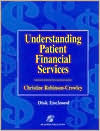 Christine Robinson-Crowley: Understanding Patient Financial Services