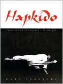Book cover image of Hapkido: Traditions, Philosophy, Technique by Marc Tedeschi