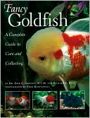 Erik L. Johnson: Fancy Goldfish: Complete Guide to Care and Collecting