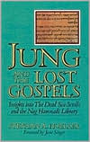 Book cover image of Jung and the Lost Gospels: Insights into the Dead Sea Scrolls and the Nag Hammadi Library by Stephan A. Hoeller