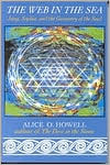 Book cover image of Web in the Sea: Jung, Sophia, and the Geometry of the Soul by Alice O. Howell