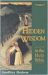 Geoffrey Hodson: Hidden Wisdom in the Holy Bible, Vol. 1
