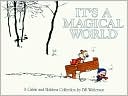 Book cover image of It's a Magical World: A Calvin and Hobbes Collection by Bill Watterson