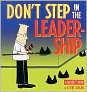 Book cover image of Don't Step in the Leadership: A Dilbert Book by Scott Adams