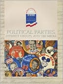 Geoffrey M. Horn: Political Parties, Interest Groups and the Media