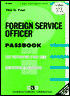 Book cover image of Passbooks for Career Opportunities Foreign Service Officer : Foreign Service Officer by Jack Rudman