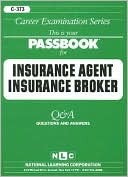 Book cover image of Insurance Agent-Insurance Broker by Jack Rudman