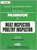 Book cover image of Meat Inspector-Poultry Inspector: Test Preparation Study Guide, Questions and Answers by National Learning Corporation