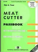 Book cover image of Meat Cutter: Test Preparation Study Guide, Questions and Answers by National Learning Corporation