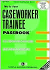Book cover image of Caseworker Trainee by Jack Rudman