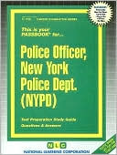 Book cover image of Police Officer, New York Police Dept. (NYPD): Test Preparation Study Guide, Questions and Answers by National Learning Corporation