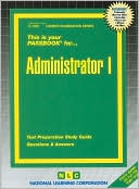 Staff of National Learning Corporation: Administrator I (Passbook Series)