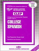 Book cover image of CLEP College Spanish: Test Preparation Study Guide, Questions and Answers by National Learning Corporation