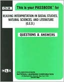 Book cover image of Reading Interpretation in Social Studies, Natural Sciences, and Literature (G. E. D. ) by National Learning Corporation