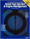 Charles O. Probst: Bosch Fuel Injection and Engine Management Handbook