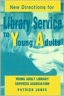 Young Adult Library Services Association: New Directions for Library Service to Young Adults