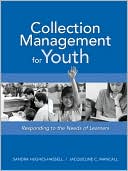 Book cover image of Collection Management for Youth: Responding to the Needs of Learners by Sandra Hughes-Hassell