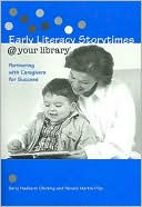 Saroj Nadkarni Ghoting: Early Literacy Storytimes @ Your Library: Partnering with Caregivers for Success