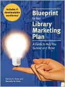Patricia H. Fisher: Blueprint For Your Library Marketing Plan