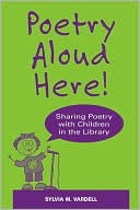 Book cover image of Poetry Aloud Here! by Sylvia M. Vardell