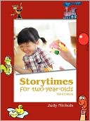 Book cover image of Storytimes For Two-Year-Olds by Judy Nichols