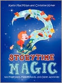 Book cover image of Storytime Magic by Kathy Macmillan