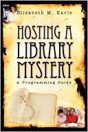 Book cover image of Hosting A Library Mystery by Elizabeth M. Karle