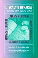 Book cover image of Literacy and Libraries: Learning from Case Studies by GraceAnne A. DeCandido