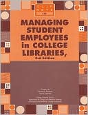 Michael D. Kathman: Managing Student Employees in College Libraries