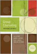Ed E. Jacobs: Group Counseling: Strategies and Skills