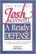 Josh McDowell: A Ready Defense: The Best of Josh Mcdowell