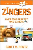 Croft M. Pentz: The Complete Book of Zingers