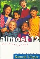 Book cover image of Almost 12 by Kenneth N. Taylor