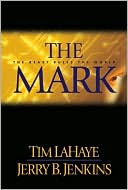 Book cover image of The Mark: The Beast Rules the World (Left Behind Series #8) by Tim LaHaye