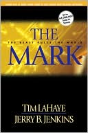 Tim LaHaye: The Mark: The Beast Rules the World (Left Behind Series #8)