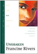 Francine Rivers: Unshaken: Ruth (Lineage of Grace Series #3)
