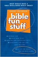 Book cover image of Bible Fun Stuff by Randy Petersen