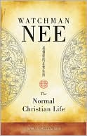 Book cover image of The Normal Christian Life by Watchman Nee