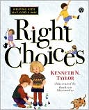 Kenneth N. Taylor: Right Choices