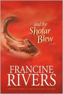 Book cover image of And the Shofar Blew by Francine Rivers