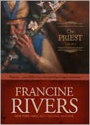 Book cover image of The Priest: Aaron (Sons of Encouragement Series #1) by Francine Rivers