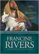 Francine Rivers: The Prophet: Amos (Sons of Encouragement Series #4)